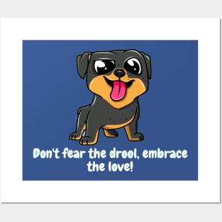 Don't fear the drool, embrace the love! Posters and Art